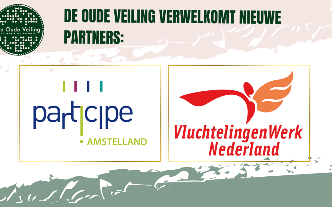 De Oude Veiling verwelkomt met trots Participe & Vluchtelingenwerk.